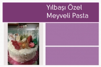 Yılbaşı Özel Meyveli Pasta