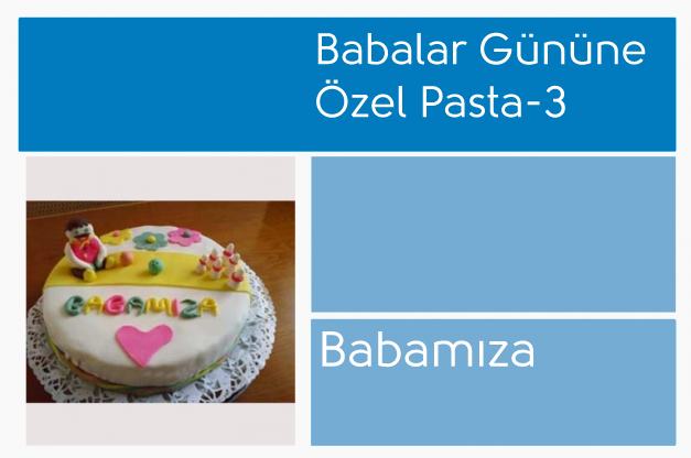 Babalar Gününe Özel Pasta-3